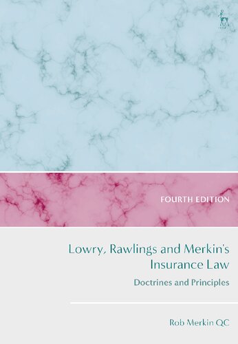 Lowry, Rawlings and Merkin's Insurance Law: Doctrines and Principles (PDF/EPUB Version)