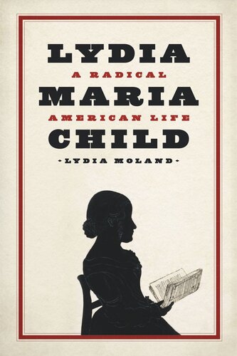 Lydia Maria Child: A Radical American Life (PDF/EPUB Version)