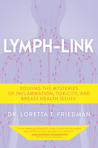 Lymph-Link: Solving the Mysteries of Inflammation, Toxicity, and Breast Health Issues (PDF/EPUB Version)