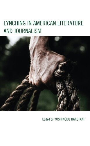 Lynching in American Literature and Journalism (PDF/EPUB Version)