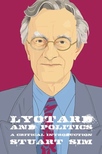 Lyotard and Politics: A Critical Introduction (PDF/EPUB Version)