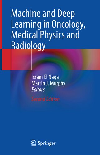Machine and Deep Learning in Oncology, Medical Physics and Radiology (PDF/EPUB Version)