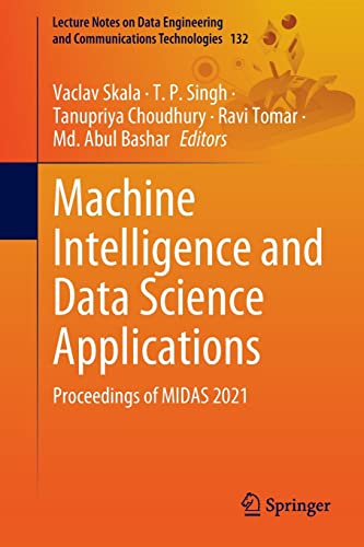 Machine Intelligence and Data Science Applications: Proceedings of MIDAS 2021 (Lecture Notes on Data Engineering and Communications Technologies, 132) (PDF/EPUB Version)