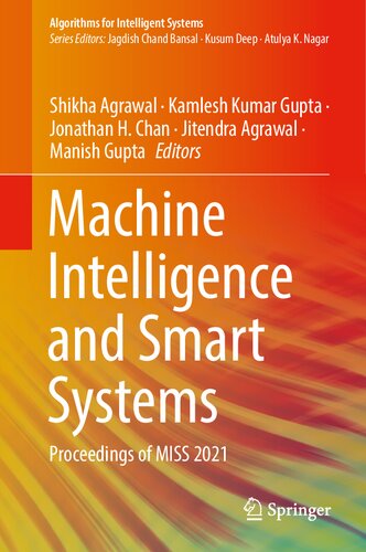Machine Intelligence and Smart Systems: Proceedings of MISS 2021 (PDF/EPUB Version)