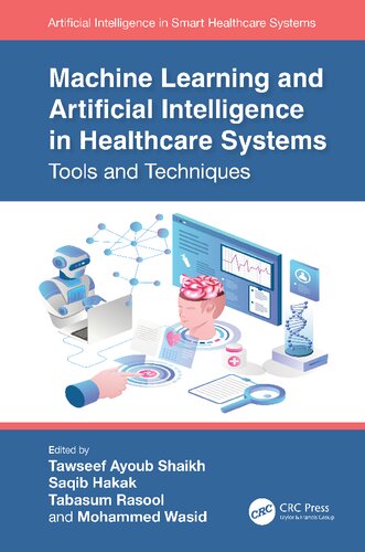 Machine Learning and Artificial Intelligence in Healthcare Systems: Tools and Techniques (PDF/EPUB Version)