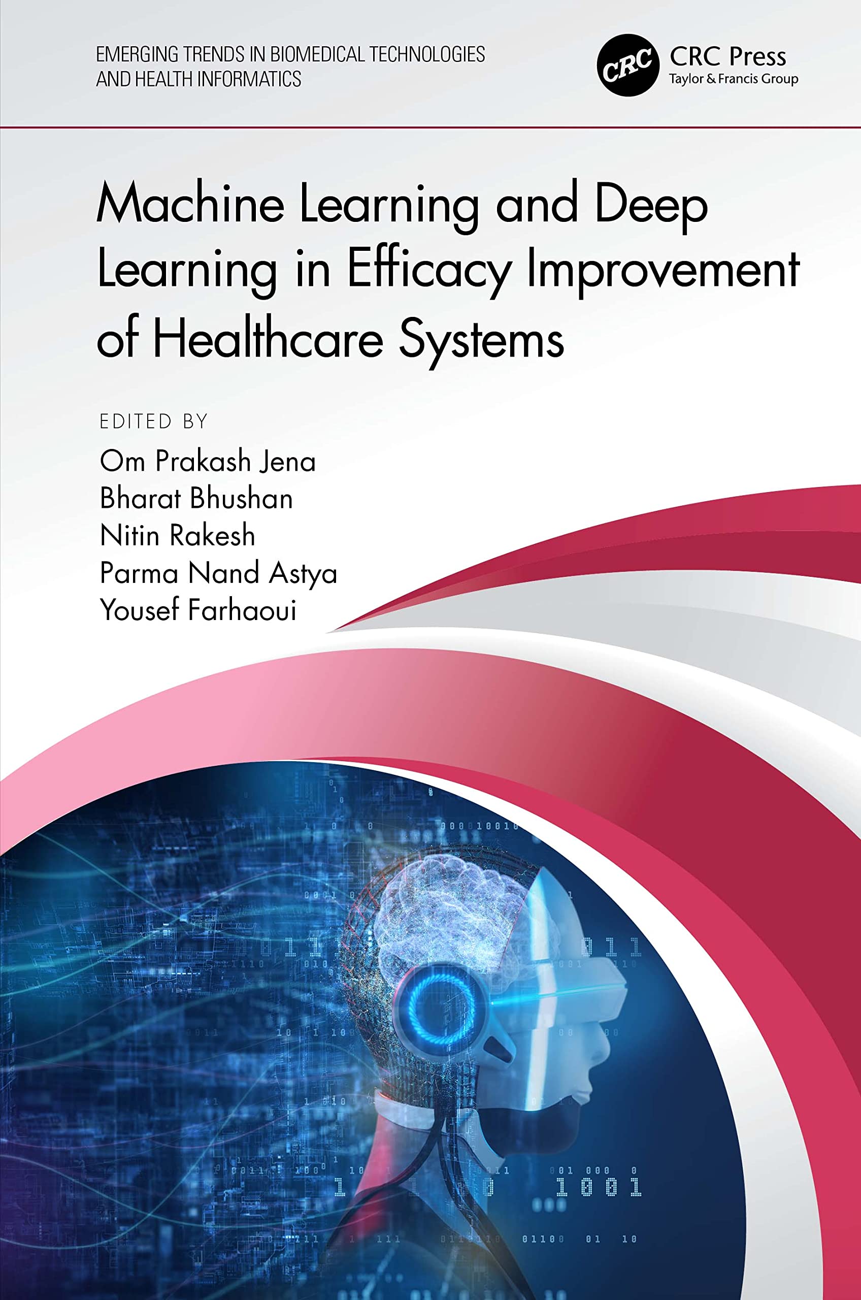 Machine Learning and Deep Learning in Efficacy Improvement of Healthcare Systems (PDF/EPUB Version)