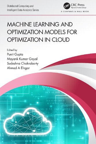 Machine Learning and Optimization Models for Optimization in Cloud (PDF/EPUB Version)