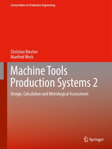 Machine Tools Production Systems 2: Design, Calculation and Metrological Assessment (PDF/EPUB Version)
