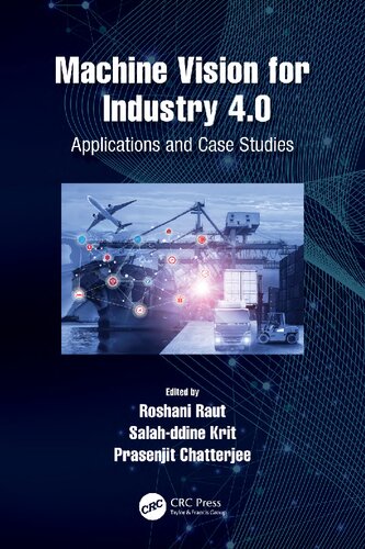 Machine Vision for Industry 4.0: Applications and Case Studies (PDF/EPUB Version)