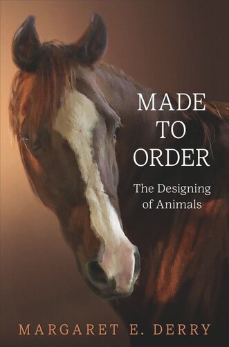 Made to Order: The Designing of Animals (PDF/EPUB Version)
