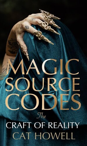 Magic Source Codes: The Craft of Reality (PDF/EPUB Version)