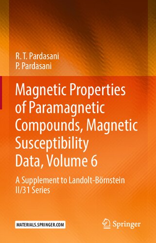 Magnetic Properties of Paramagnetic Compounds, Magnetic Susceptibility Data, Volume 6: A Supplement to Landolt-Börnstein II/31 Series (PDF/EPUB Version)