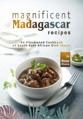 Magnificent Madagascar Recipes (PDF/EPUB Version)