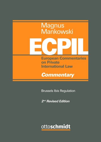Magnus/Mankowski, European Commentaries on Private International Law: Brussels Ibis Regulation - Commentary (PDF/EPUB Version)