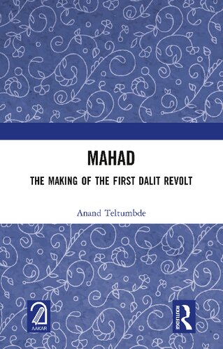MAHAD: The Making of the First Dalit Revolt (PDF/EPUB Version)