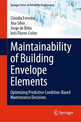 Maintainability of Building Envelope Elements: Optimizing Predictive Condition-Based Maintenance Decisions (PDF/EPUB Version)