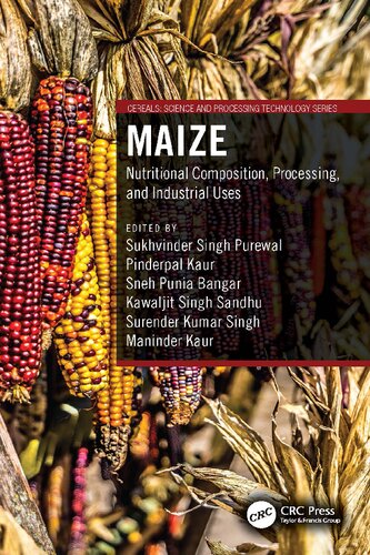 Maize Nutritional Composition, Processing, and Industrial Uses (PDF/EPUB Version)