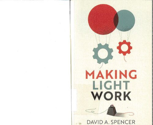 Making light work : an end to toil in the Twenty-First Century (PDF/EPUB Version)