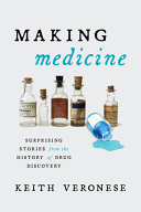 Making Medicine: Surprising Stories from the History of Drug Discovery (PDF/EPUB Version)