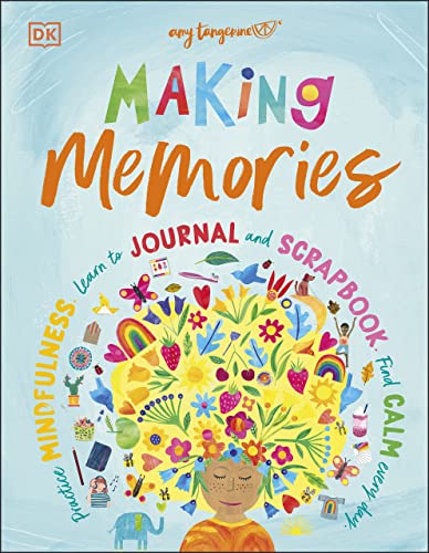 Making Memories: Practice Mindfulness, Learn to Journal and Scrapbook, Find Calm Every Day (PDF/EPUB Version)