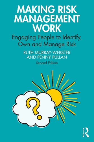 Making Risk Management Work: Engaging People to Identify, Own and Manage Risk (PDF/EPUB Version)