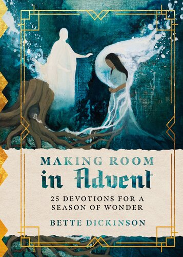 Making Room in Advent: 25 Devotions for a Season of Wonder (PDF/EPUB Version)