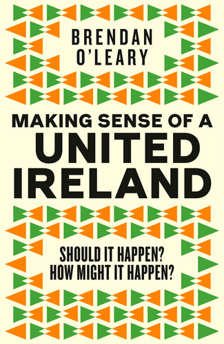 Making Sense of a United Ireland (PDF/EPUB Version)