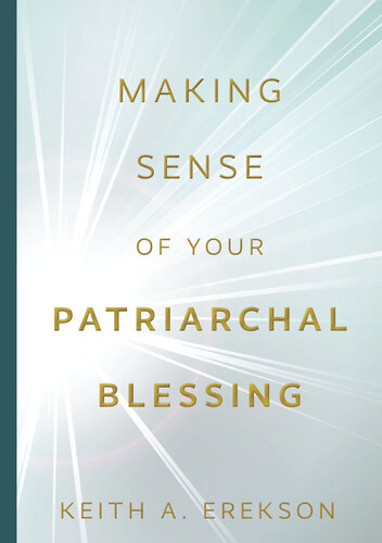 Making Sense of Your Patriarchal Blessing (PDF/EPUB Version)