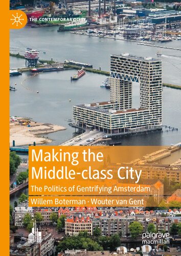Making the Middle-class City: The Politics of Gentrifying Amsterdam (PDF/EPUB Version)