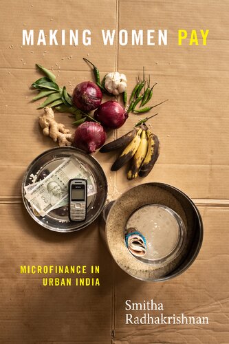 Making Women Pay: Microfinance in Urban India (PDF/EPUB Version)