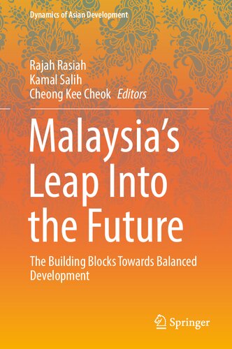 Malaysia’s Leap Into the Future: The Building Blocks Towards Balanced Development (Dynamics of Asian Development) (PDF/EPUB Version)