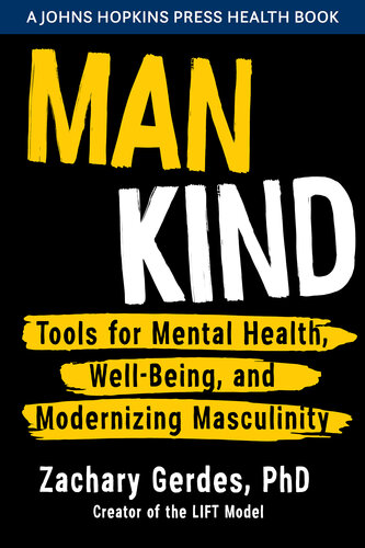 Man Kind: Tools for Mental Health, Well-Being, and Modernizing Masculinity (PDF/EPUB Version)