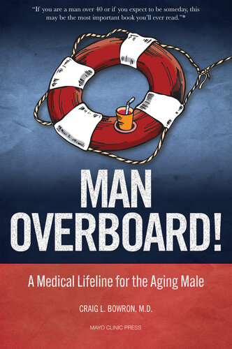 Man Overboard! : A Medical Lifeline for the Aging Male (PDF/EPUB Version)