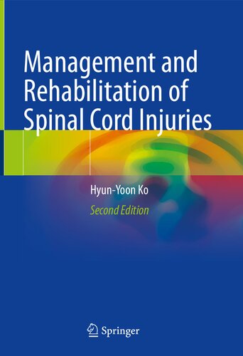 MANAGEMENT AND REHABILITATION OF SPINAL CORD INJURIES (PDF/EPUB Version)