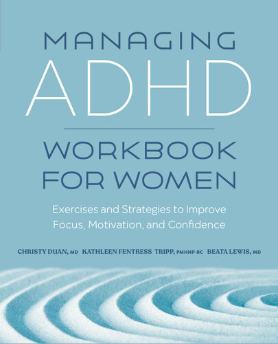 Managing ADHD Workbook for Women: Exercises and Strategies to Improve Focus, Motivation, and Confidence (PDF/EPUB Version)