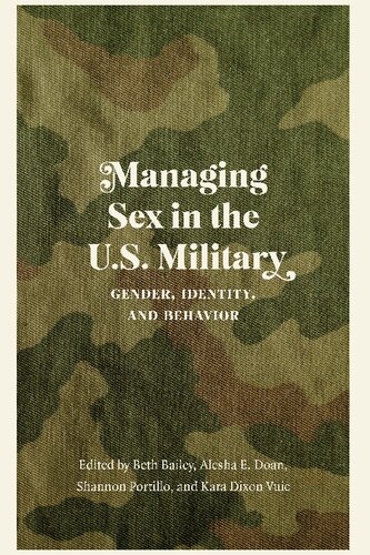 Managing Sex in the U.S. Military: Gender, Identity, and Behavior (PDF/EPUB Version)