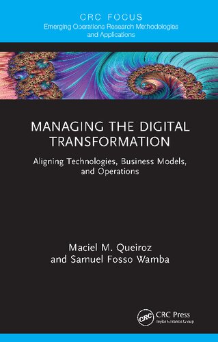 Managing the Digital Transformation: Aligning Technologies, Business Models, and Operations (PDF/EPUB Version)
