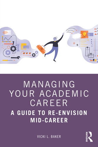 Managing Your Academic Career: A Guide to Re-Envision Mid-Career (PDF/EPUB Version)
