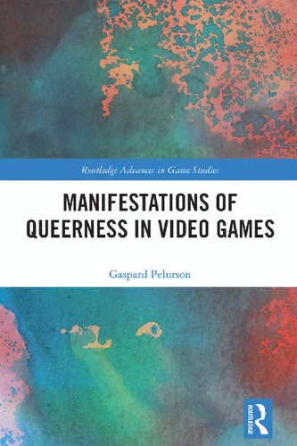 Manifestations of Queerness in Video Games (PDF/EPUB Version)