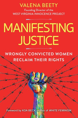 Manifesting Justice: Wrongly Convicted Women Reclaim Their Rights (PDF/EPUB Version)