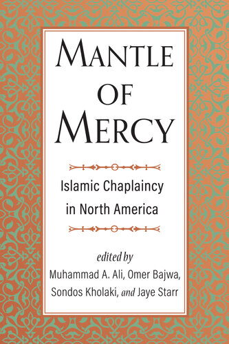 Mantle of Mercy: Islamic Chaplaincy in North America (PDF/EPUB Version)