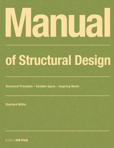 Manual of Structural Design: Structural Principles - Suitable Spans - Inspiring Works (PDF/EPUB Version)