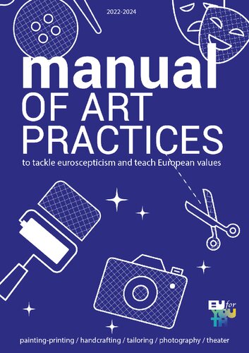 Manual on tackling Euroscepticism and teaching European values through Art (PDF/EPUB Version)