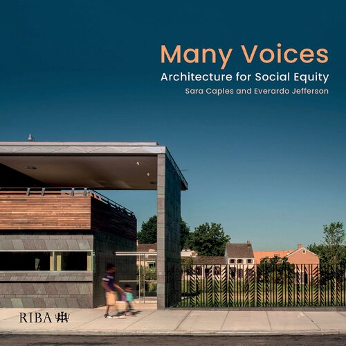 Many Voices: Architecture for Social Equity (PDF/EPUB Version)