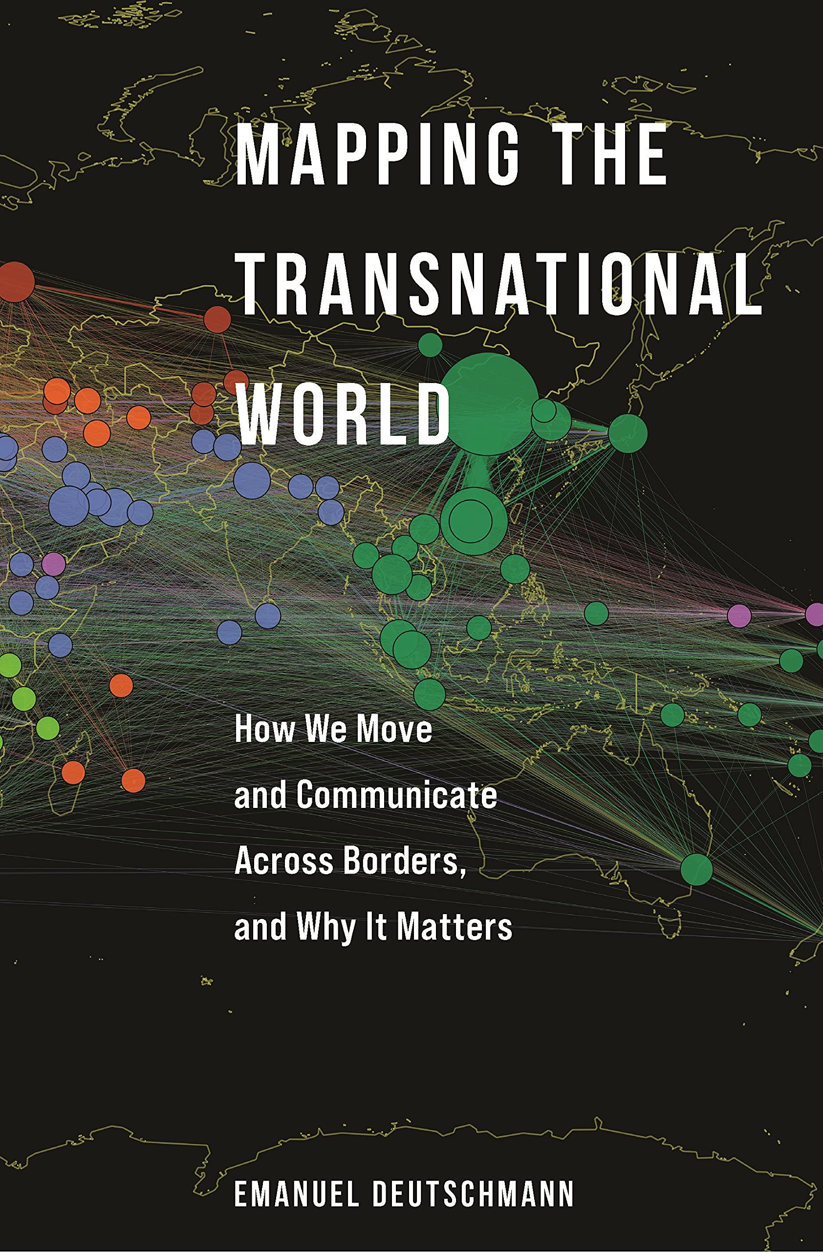 Mapping the Transnational World: How We Move and Communicate across Borders, and Why It Matters (Princeton Studies in Global and Comparative Sociology) (PDF/EPUB Version)