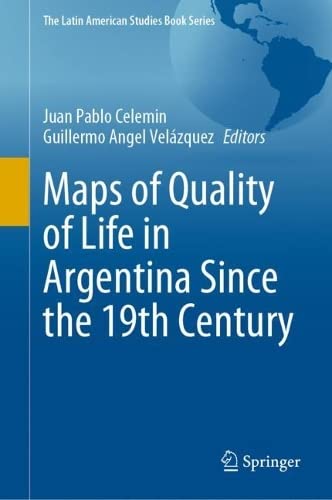 Maps of Quality of Life in Argentina Since the 19th Century (PDF/EPUB Version)