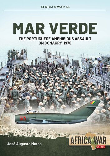 Mar Verde: The Portuguese Amphibious Assault on Conakry, 1970 (PDF/EPUB Version)