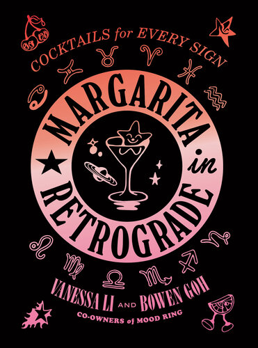 Margarita in Retrograde: Cocktails for Every Sign (PDF/EPUB Version)