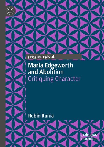 Maria Edgeworth and Abolition: Critiquing Character (PDF/EPUB Version)