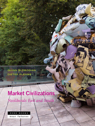 Market Civilizations: Neoliberals East and South (Near Future Series) (PDF/EPUB Version)
